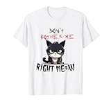 Ne me dérange pas maintenant miauler chat en colère T-Shirt