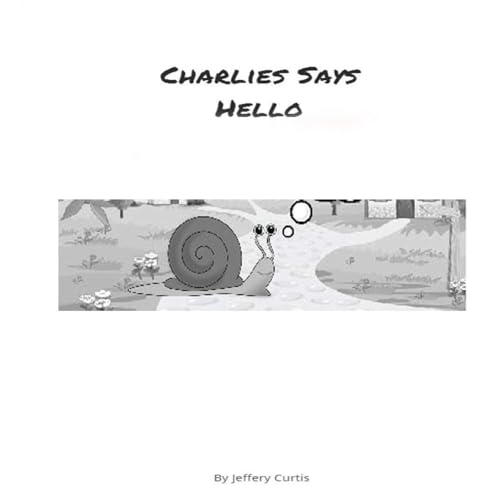 Charlie Says Hello (Charlies Great Adventures)