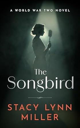 Amazon.com: The Songbird: A World War Two Novel (Hattie James Book 1