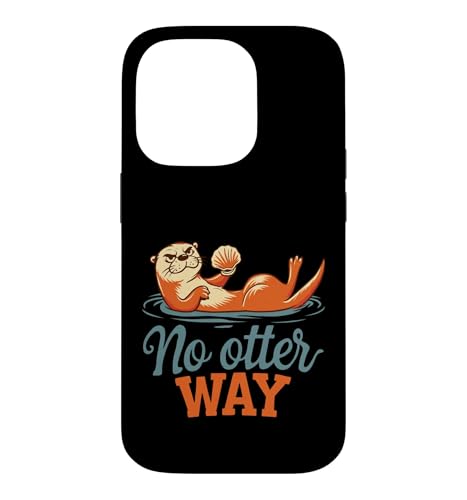 No Otter Way Pun �ʔ��� �t���[�e�B���O�J���E�\ ���� �X�}�z�P�[�X iPhone 14 Pro �p