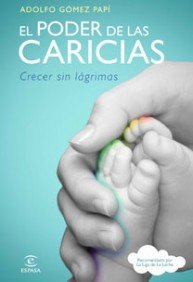 El poder de las caricias: Crecer sin lágrimas