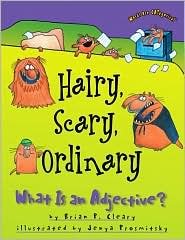 Paperback Hairy, Scary, Ordinary: What Is an Adjective? by Brian P. Cleary, Jenya Prosmitsky Book