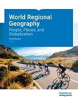 World Regional Geography: People, Places, and Globalization v3.0 1453339183 Book Cover