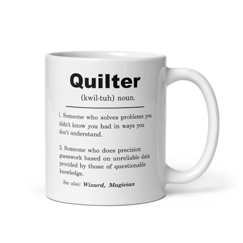 Quilter, Quilter Mug, Quilter Gift, Quilter Appreciation Gift, Quilter Gift Ideas, Quilter Birthday Gift, Quilter Christmas Gift