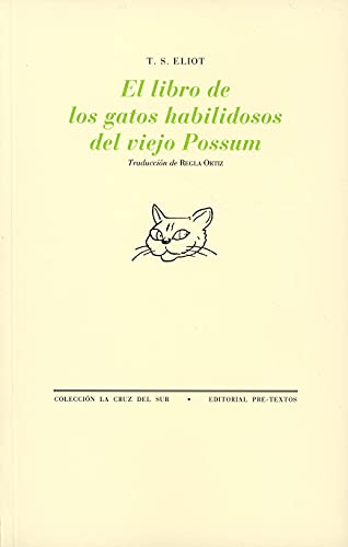 El libro de los gatos habilidosos del viejo Possum (La Cruz del Sur) El libro de los gatos habilidosos del viejo Possum (La Cruz del Sur)