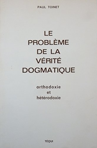 Le Problème de la vérité dogmatique
