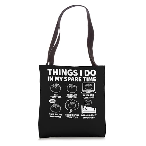 Things I Do in My Spare Time Tomatoes Gardening Plant Lover Tote Bag
