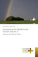 Interpreting the World to the Church Volume 2 3639501438 Book Cover