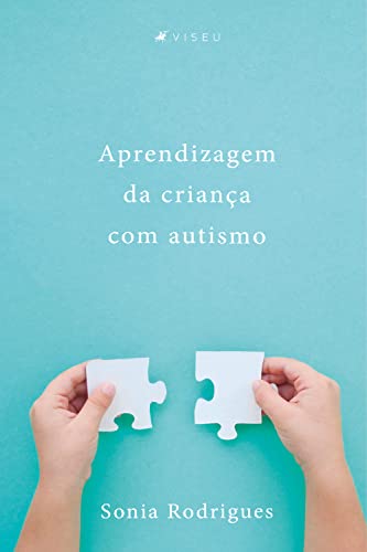 Aprendizagem da criança com autismo - Rodrigues, Sonia