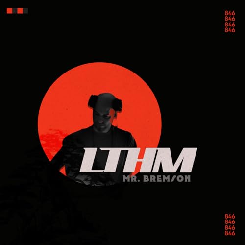 Episode 846: LTHM 846 - Mr. Bremson