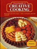 Hardcover Encyclopedia of Creative Cooking Volume 11 Desserts (Volume 11) Book