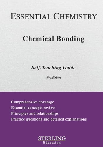 Chemical Bonding: Essential Chemistry Self-Teaching Guide