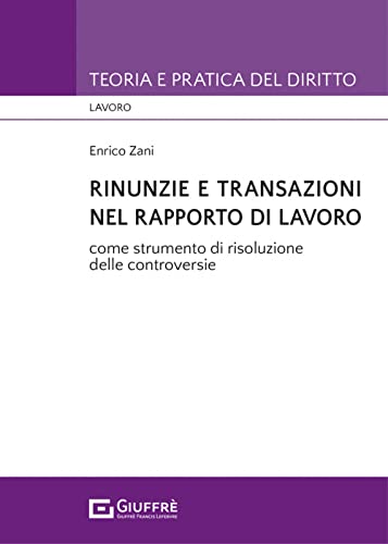 Rinunzie E Transazioni Nel Rapporto Di Lavoro