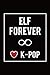 ELF Forever Love K-Pop: k-Pop Notebook Journal with Dot Grid Pages