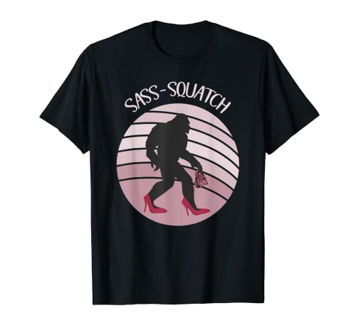 Sass-Squatch Mujer Sasquatch Funny Bigfoot Camiseta