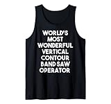 Vertical Contour Band Saw Operator