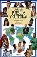 Hardcover Atlas de pueblos y culturas / Atlas of Peoples and Cultures (Spanish Edition) [Spanish] Book