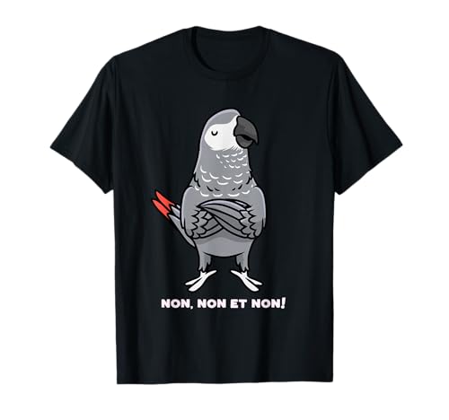 Perroquet jaco Humour Gris du Gabon T-Shirt