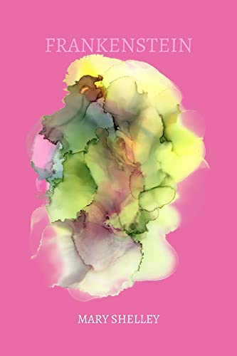 frankenstein by Mary Shelley