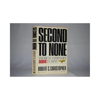 Hardcover Second to None: American Companies in Japan Book