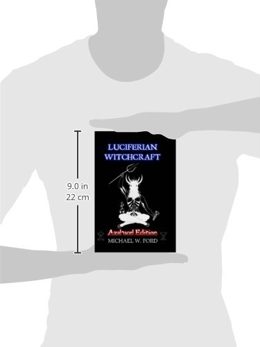 Luciferian Witchcraft: The Grimoire of the Serpent: Azal'ucel Edition