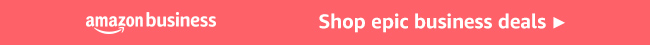 Amazon Business - Shop epic business deals