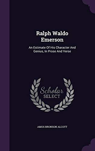 Ralph Waldo Emerson: An Estimate Of His Charact... 1342688333 Book Cover