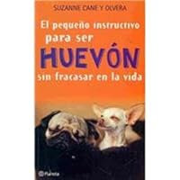 El pequeño instructivo de como ser huevon sin fracasar en la vida & The Lazy Book 9703703399 Book Cover