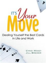 Buy It's Your Move: Dealing Yourself the Best Cards in Life and Work — BookShops.in