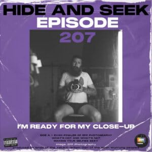 Page de couverture de 207 – “I’m Ready For My Close-Up” Side A: with EVAN FOWLER