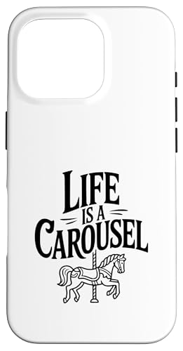 Life is a Carousel Fun Ride Life ���p �X�}�z�P�[�X iPhone 16 Pro �p