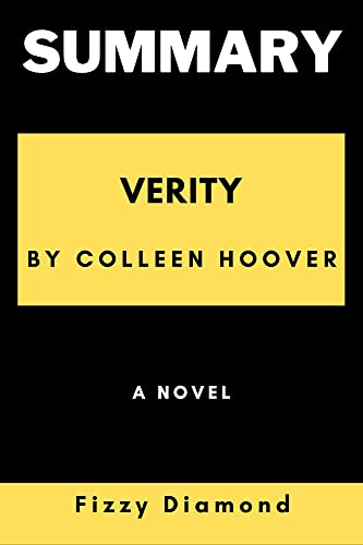 SUMMARY OF VERITY BY COLLEEN HOOVER: A NOVEL