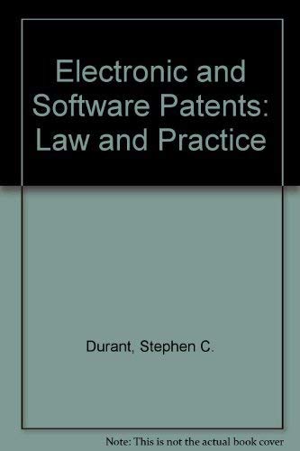 Electronic and Software Patents: Law and Practice 1570181594 Book Cover