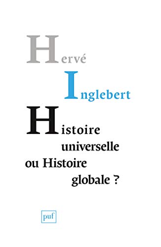 Histoire universelle ou histoire globale ? livre En ligne