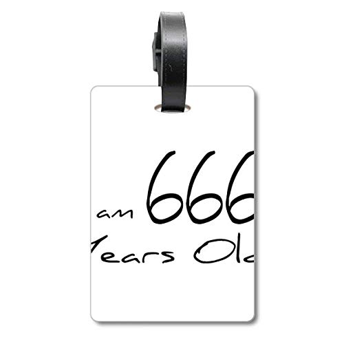 Étiquette d'identification pour valise voyage I am 666 Years Old en PVC souple
