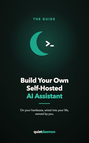 Build Your Own Self-Hosted AI Assistant: The practical, weekend guide to a private AI assistant on your own server — Telegram, file/calendar/email tools, automations, and the ops runbook