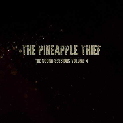 Album Art for The Soord Sessions Volume 4 by The Pineapple Thief