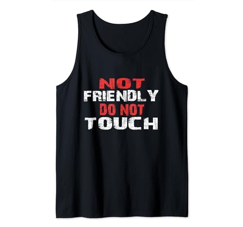 Not Friendly Do Not Touch Funny Sarcastic for women and men Canotta