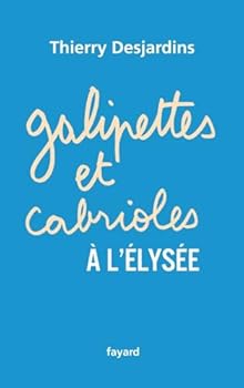 Paperback Galipettes et cabrioles à l'Elysée [French] Book