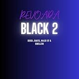  Revoada Black 2 [Explicit]