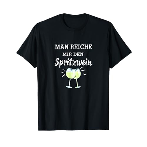 Spritzwein Weißwein Spritzer Alkohol T-Shirt