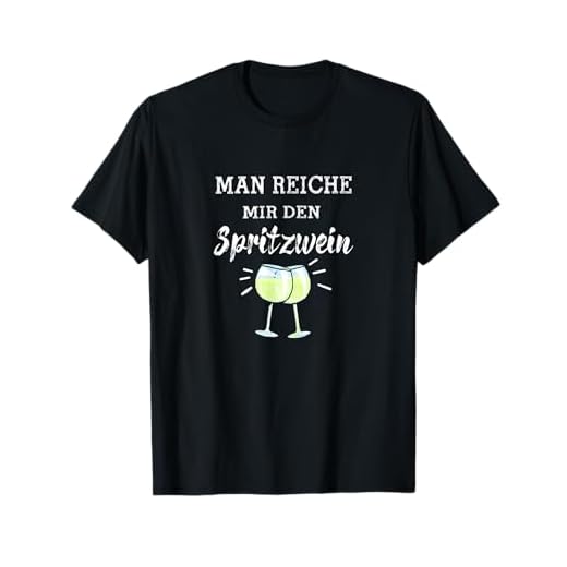 Spritzwein Weißwein Spritzer Alkohol T-Shirt