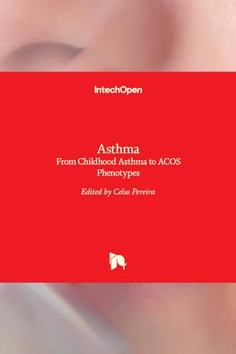 Asthma - From Childhood Asthma to ACOS Phenotypes
