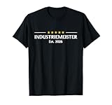 Industriemeister 2026 Meisterprüfung Titel Industrie Meister T-Shirt