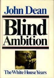 Blind Ambition: The White House Years B000PJV4OC Book Cover