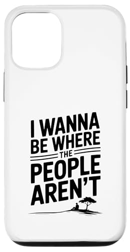 I Wanna Be Where The People Arnot Quirky Fun X}zP[X iPhone 12/12 Pro p