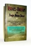 Anglo-Saxon Israel, or Israel-Britain: An explanation of the origin, function and destiny of the Anglo-Celto-Saxon race in the U.S.A. and British empire