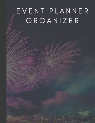 Event Planner Organizer: Holiday House Party, Birthdays and Weddings Event Planning Management Book to Keep Organized. Calendar, To-Do List and Shopping list.