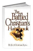 Baffled Christian's Handbook: The Most Difficult Bible Questions Answered 0912138653 Book Cover