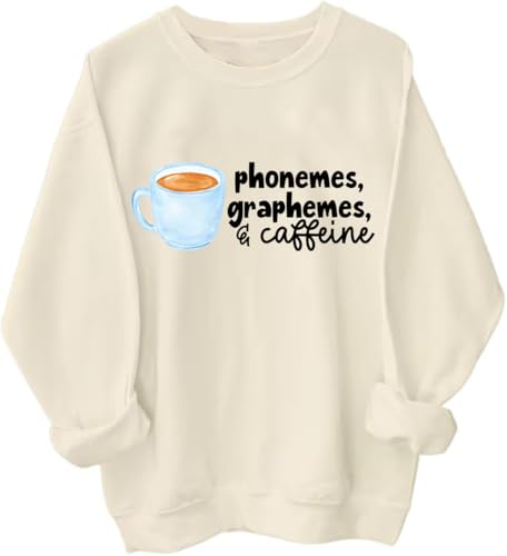 Phonemes Graphemes And Caffeine Sweatshirt Phonemes Graphemes And Caffeine Hoodie Unisex Funny Sweatshirt
